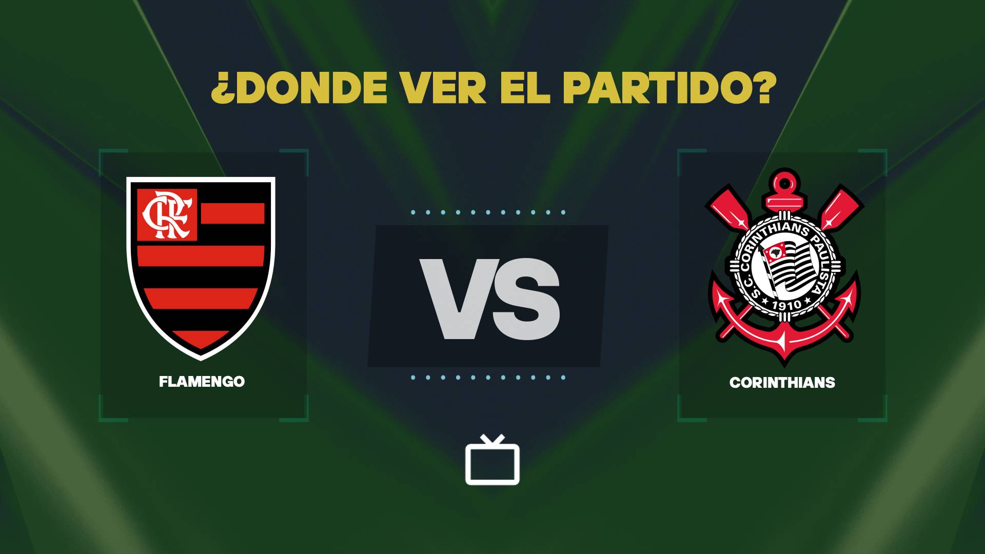 ¿Qué canal pasa Flamengo vs Corinthians hoy: dónde ver EN VIVO la Supercopa de Brasil 2026