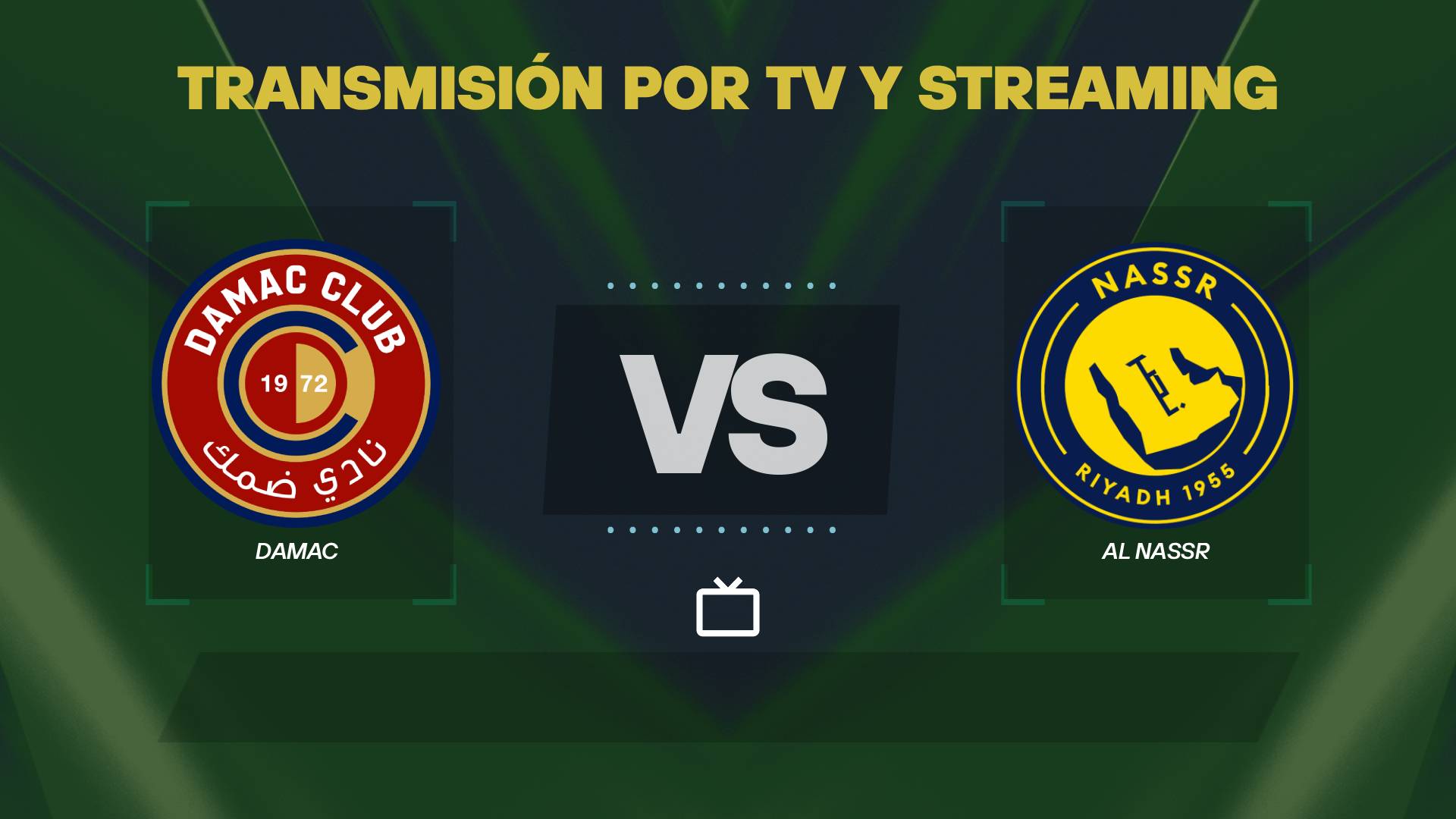 Damac vs Al Nassr transmisión