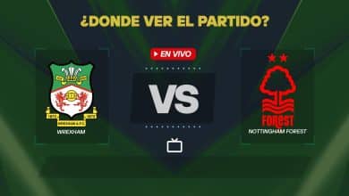 Donde ver Wrexham vs Nottingham Forest