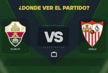 Elche vs Sevilla donde ver
