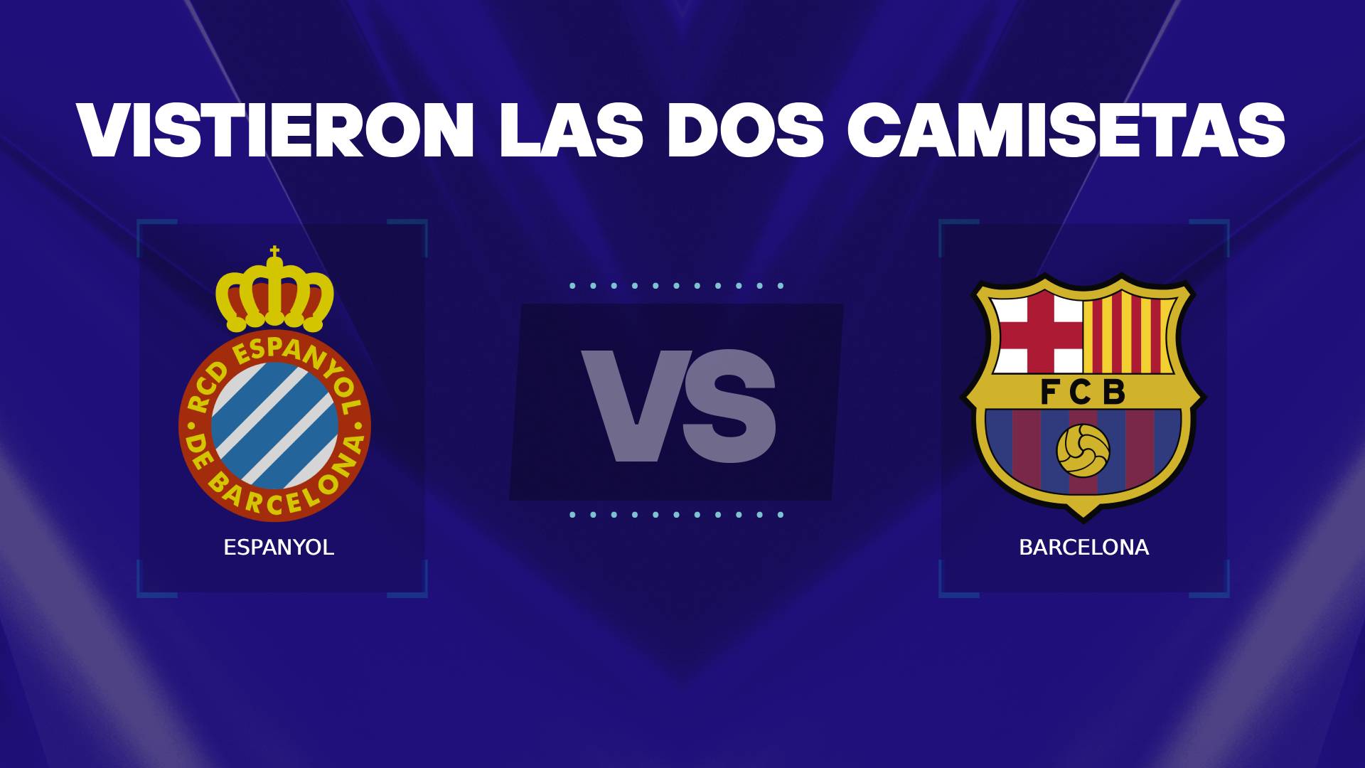 Espanyol vs Barcelona 2 camisetas