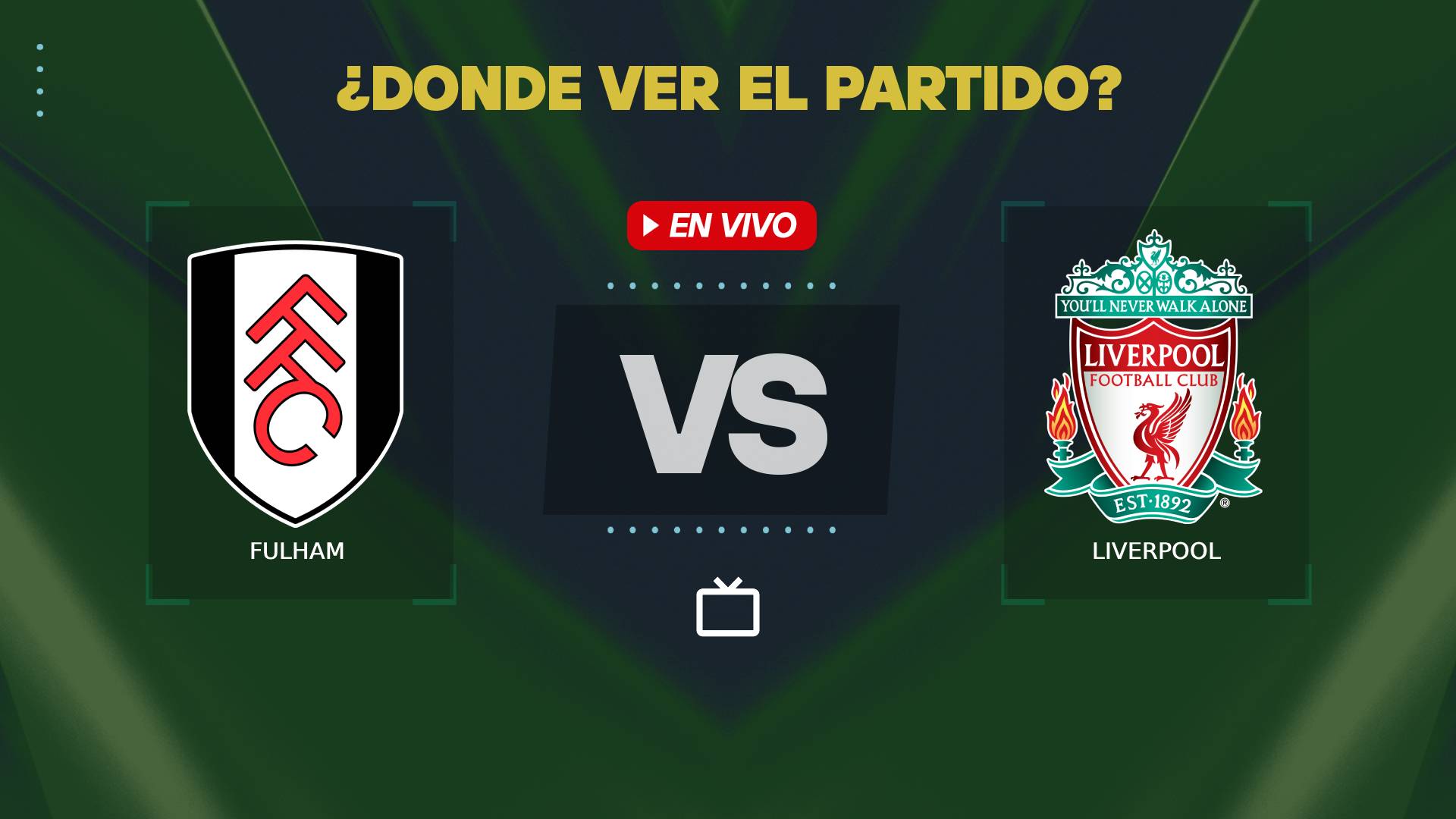 Fulham vs Liverpool donde ver