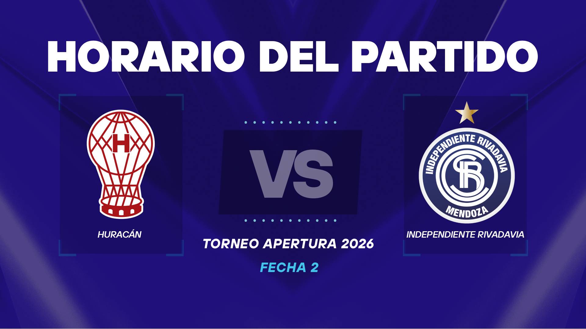 Huracán vs Independiente Rivadavia horario