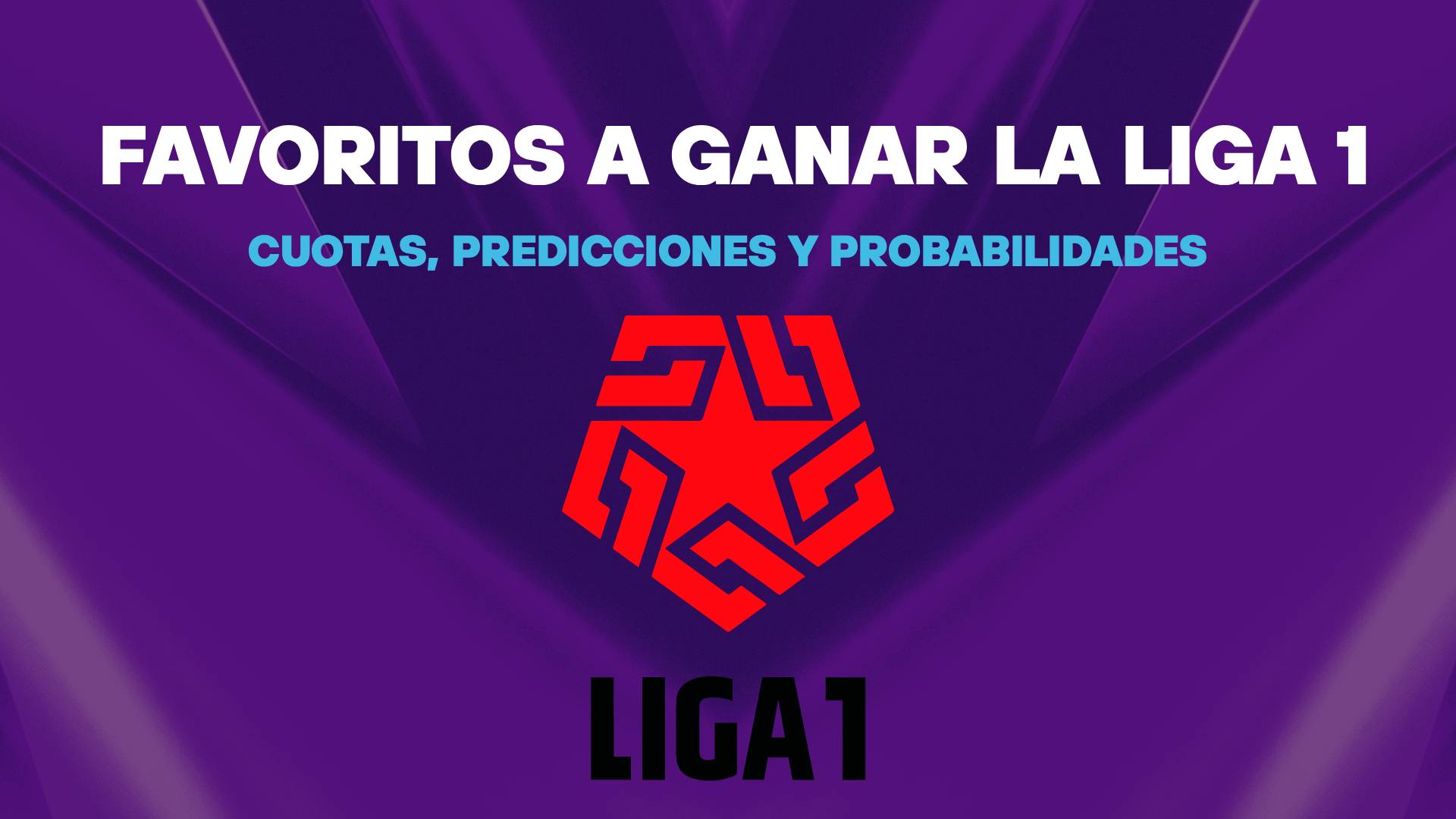 Liga 1 predicciones cuotas