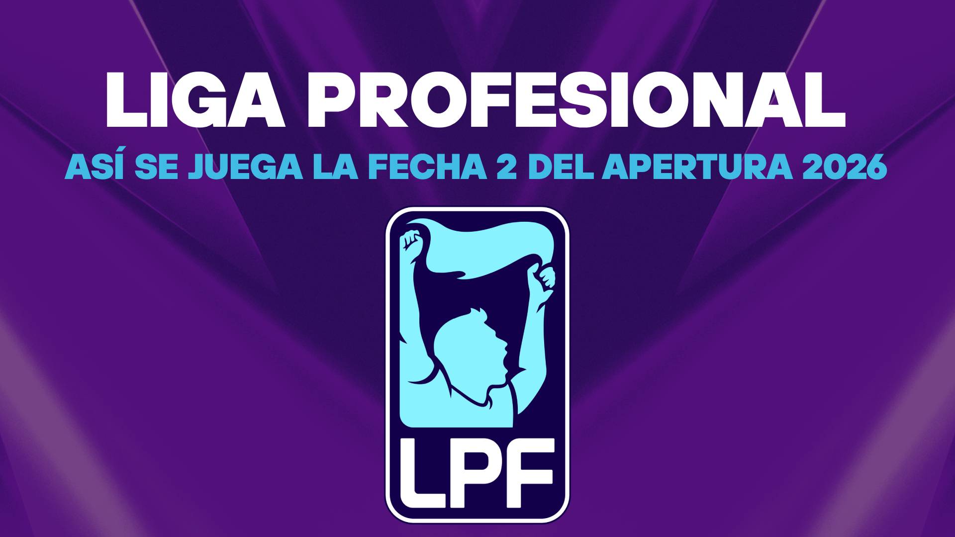 Liga Profesional - Fecha 2
