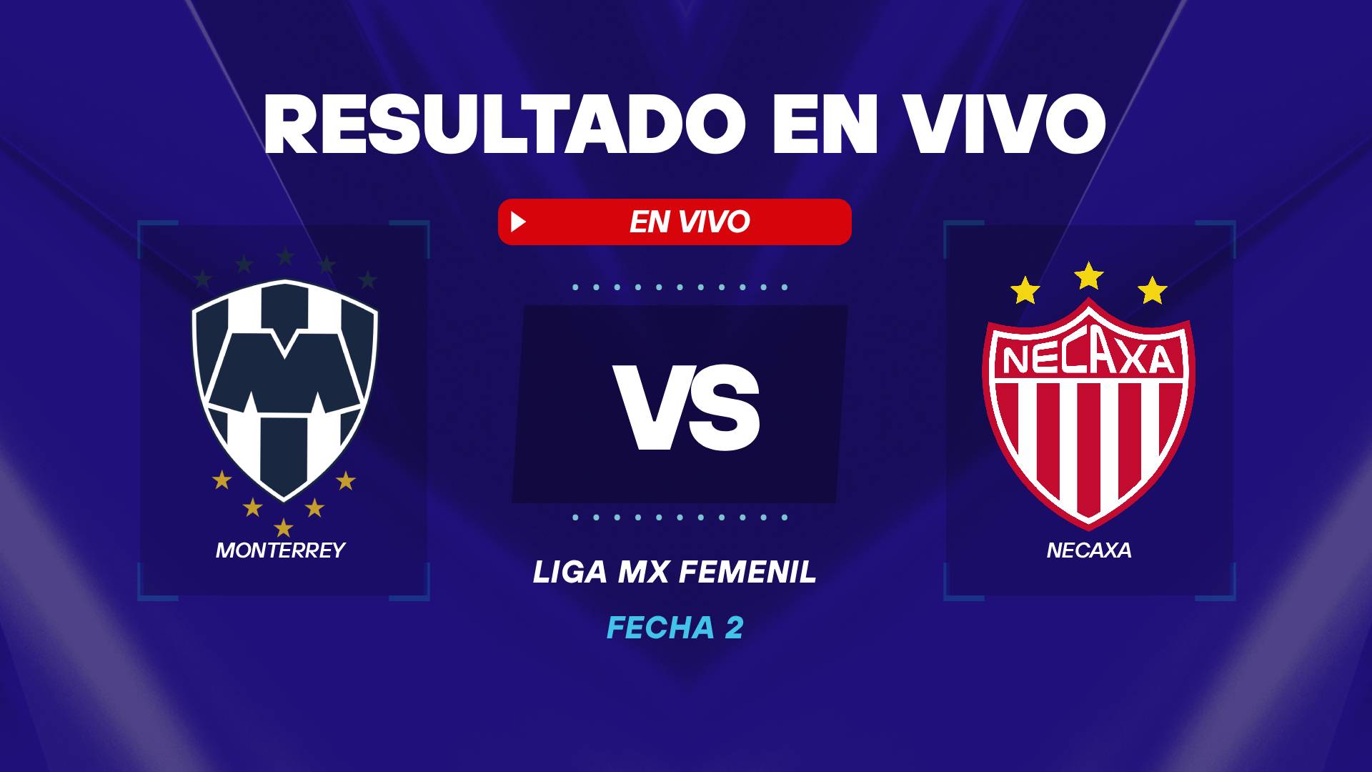 Monterrey vs Necaxa resultado en vivo