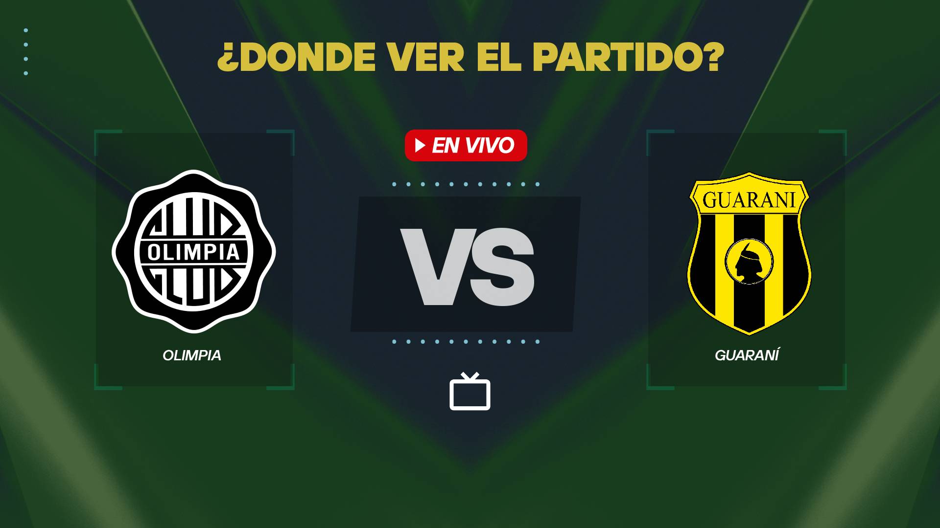 Olimpia vs Guaraní dónde ver
