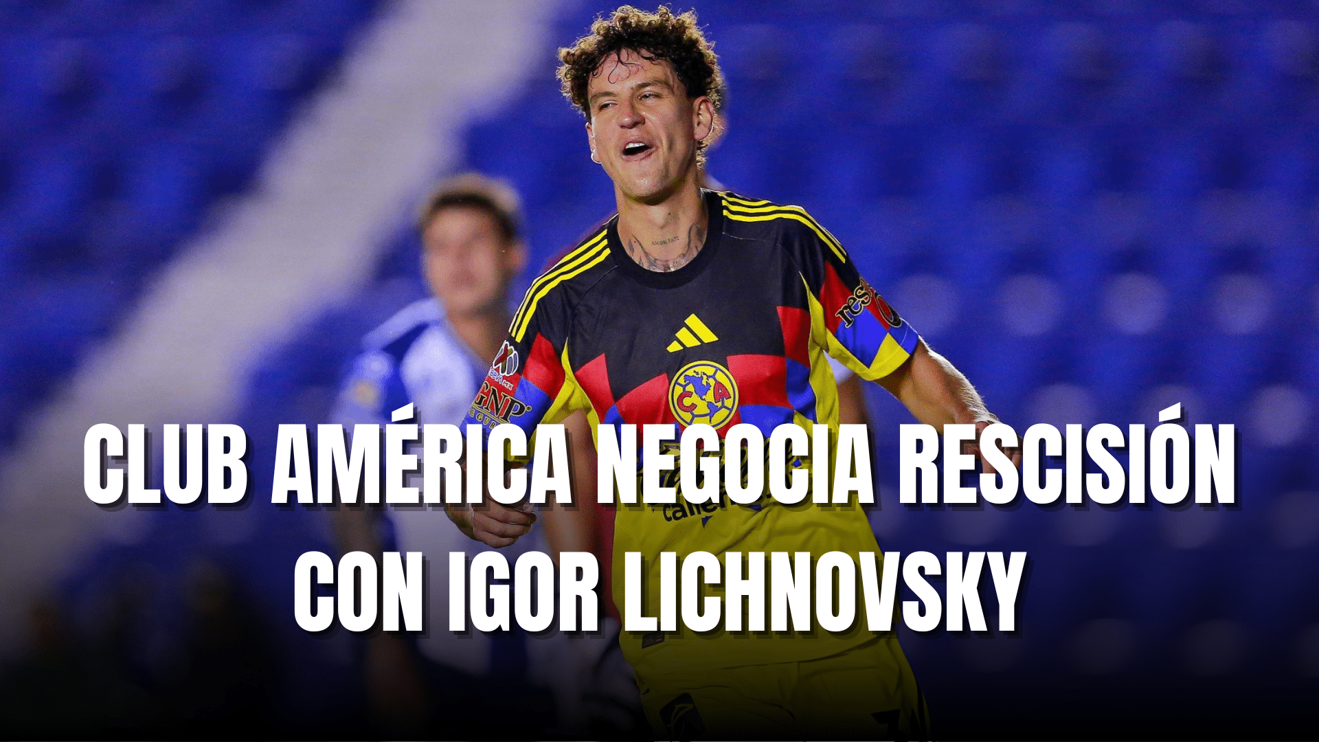 PORTADA_Club América negocia rescisión con Igor Lichnovsky