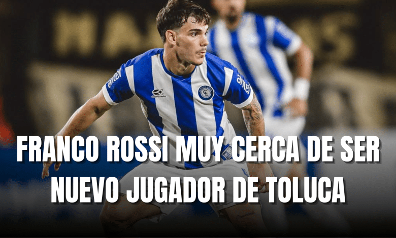 PORTADA_Franco Rossi muy cerca de ser nuevo jugador de Toluca