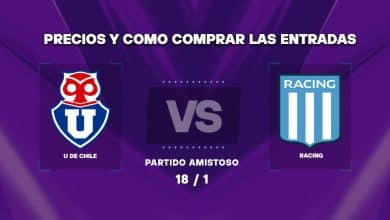 Entradas U de Chile vs Racing: Precios y cómo comprar para el amistoso