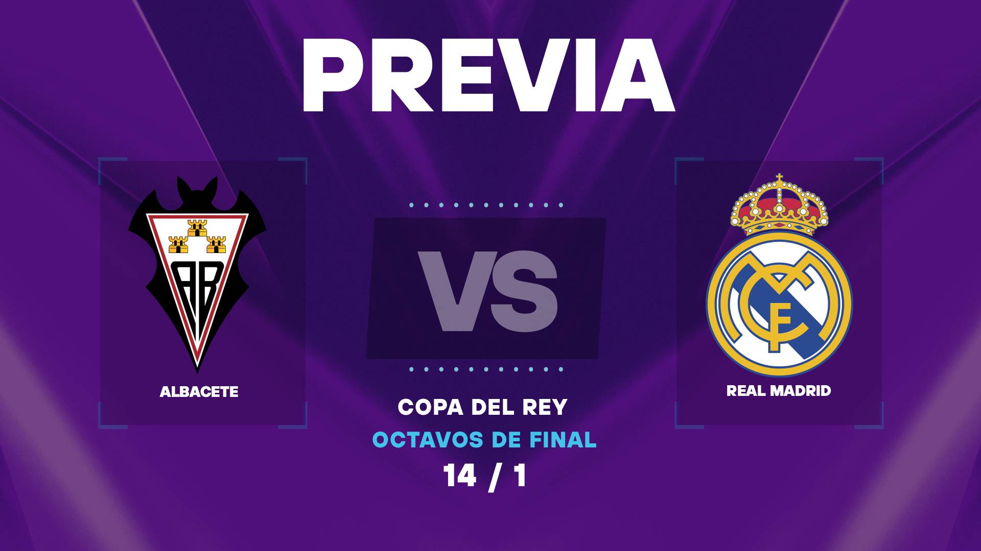 Albacete vs Real Madrid: cuando juegan y donde ver el duelo por la Copa del Rey