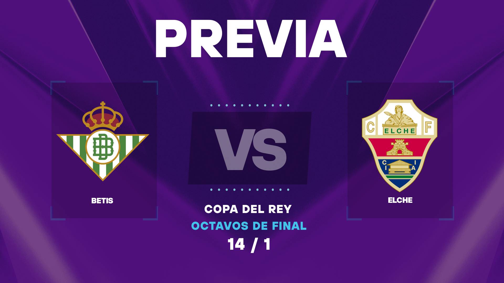 Real Betis vs Elche: horarios y donde ver los octavos de final de la Copa de Rey