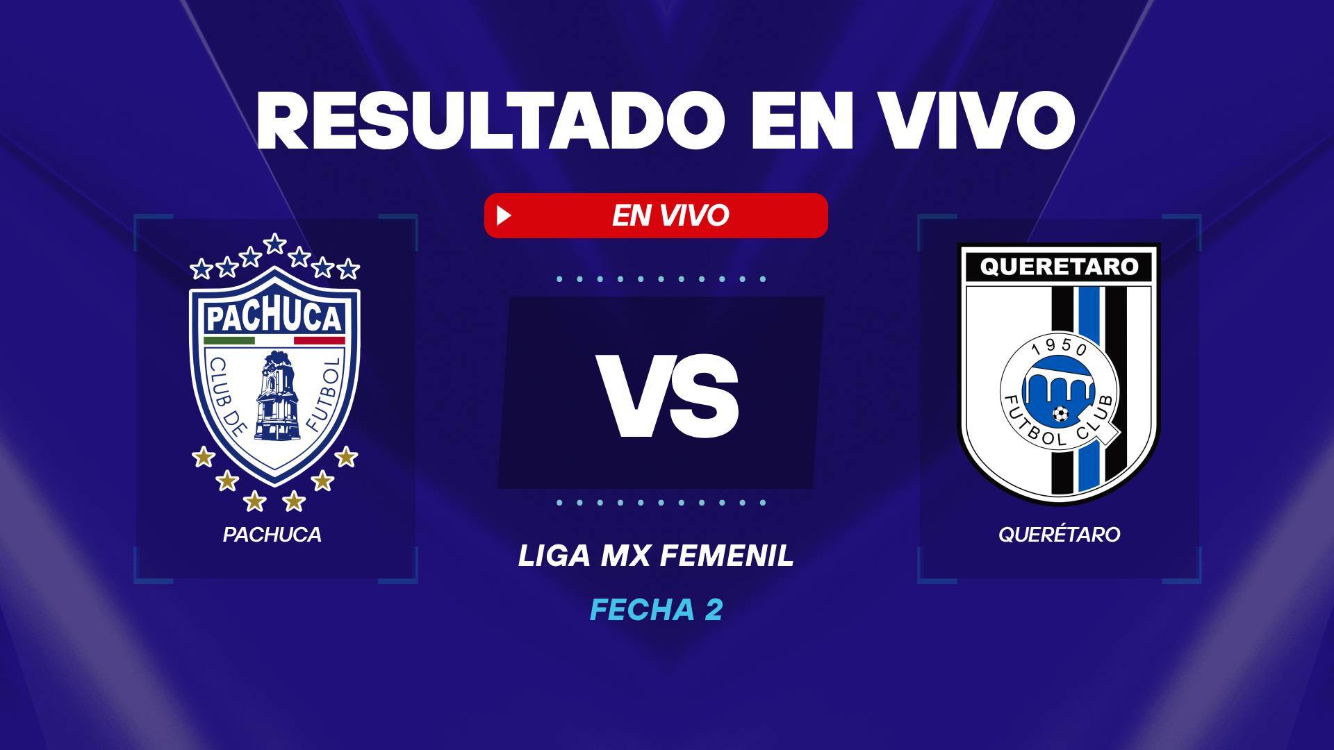 Pachuca vs Querétaro - resultado en vivo