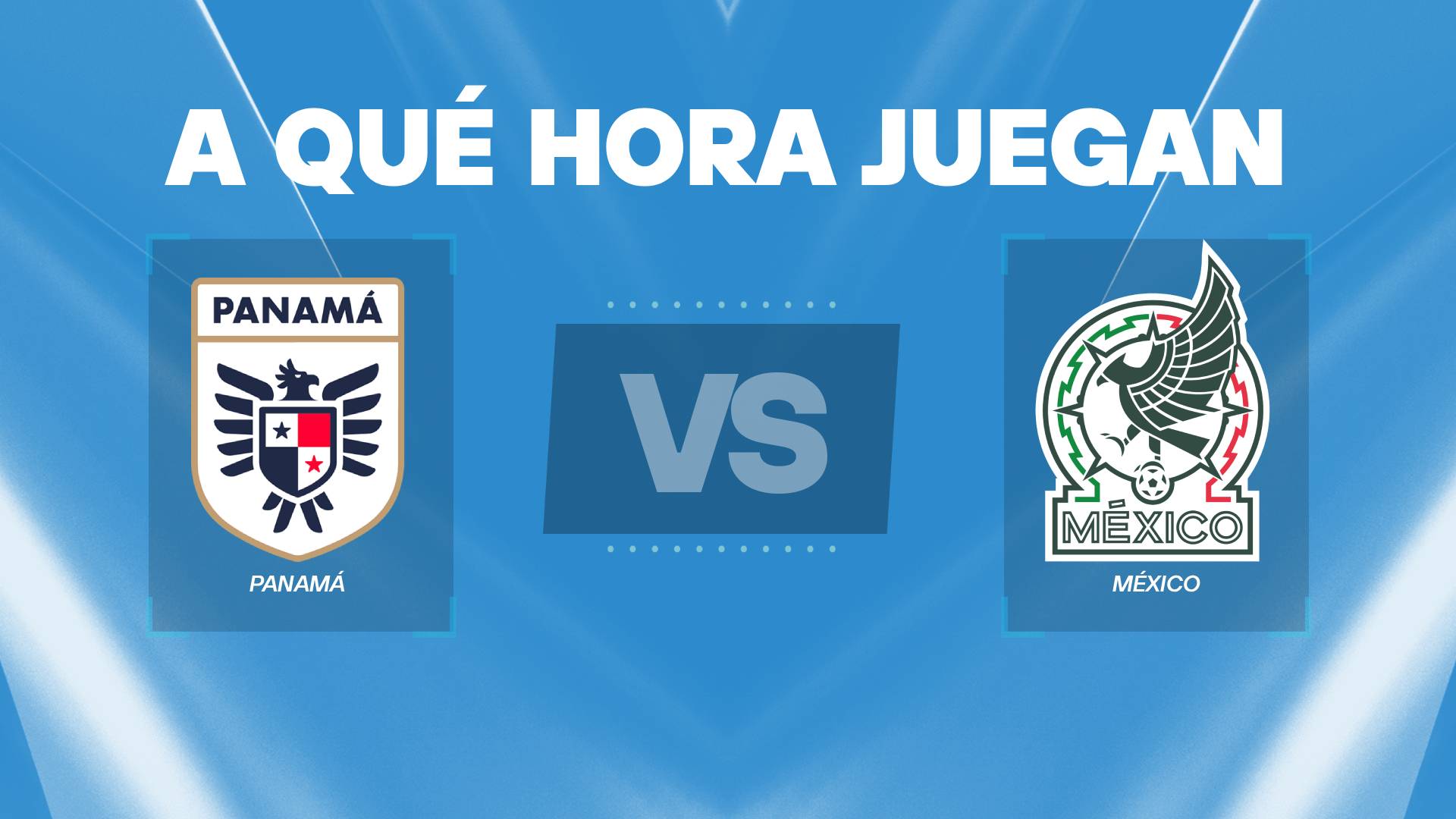 Panamá vs México a que hora juegan