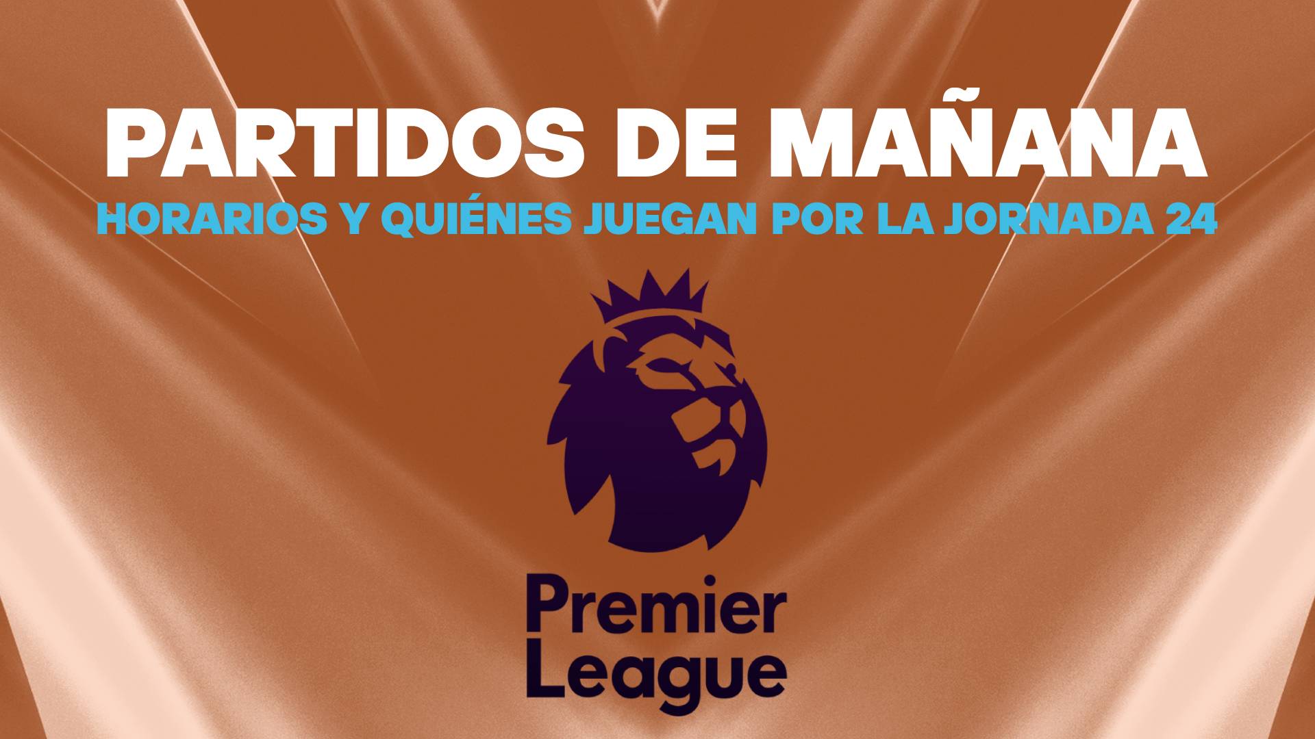 Premier League partidos de mañana