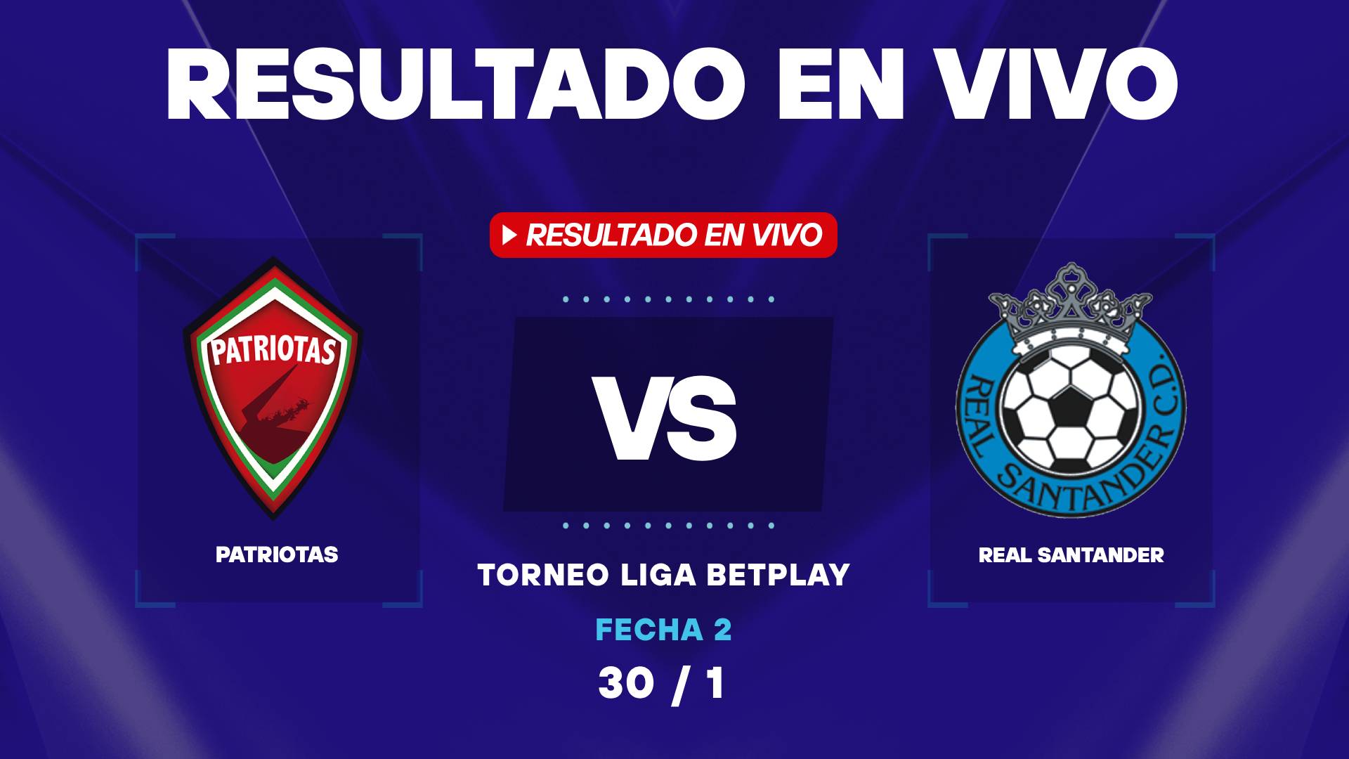 Patriotas vs Real Santander: Resultado EN VIVO del Torneo BetPlay
