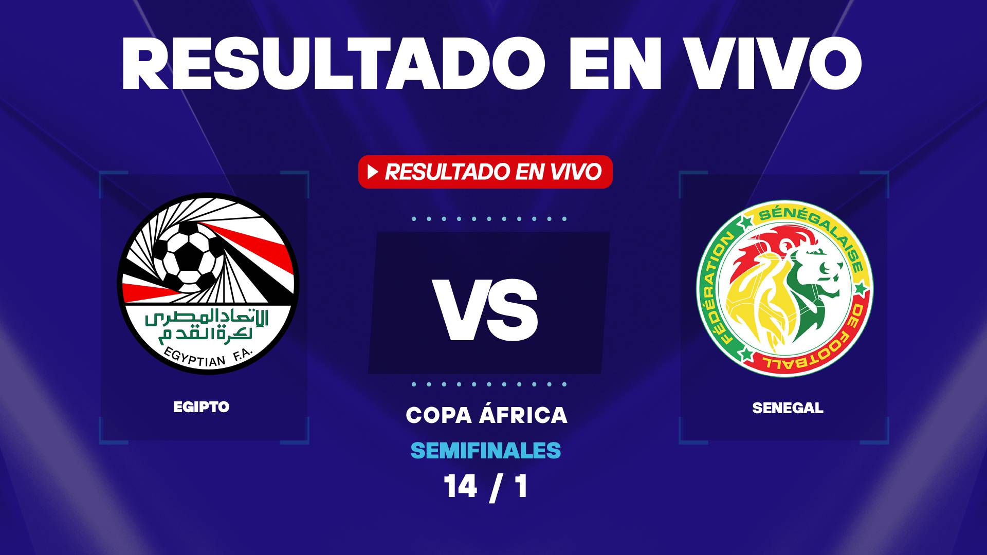 Senegal vs Egipto: resultado EN VIVO y estadísticas de la Copa África