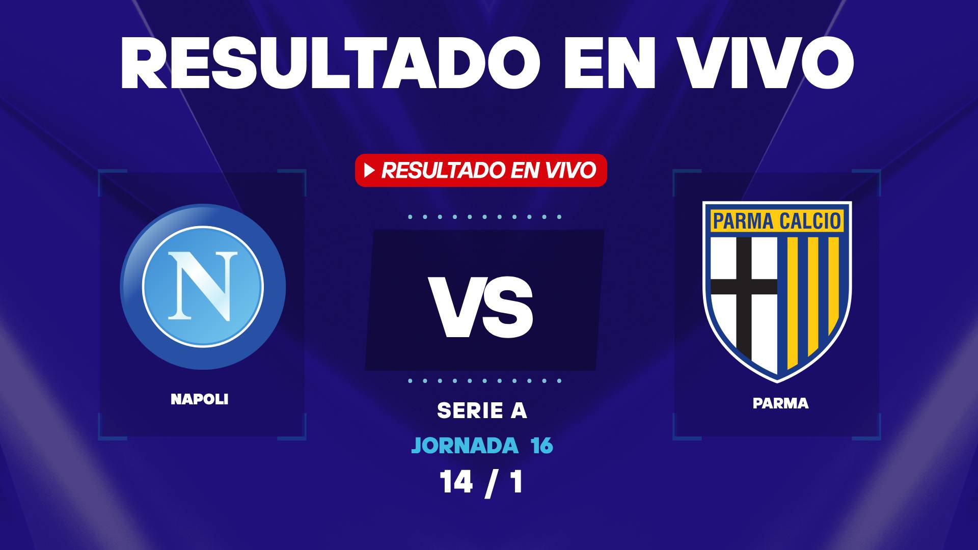 Napoli vs Parma: resultado EN VIVO y diferencia con el Inter
