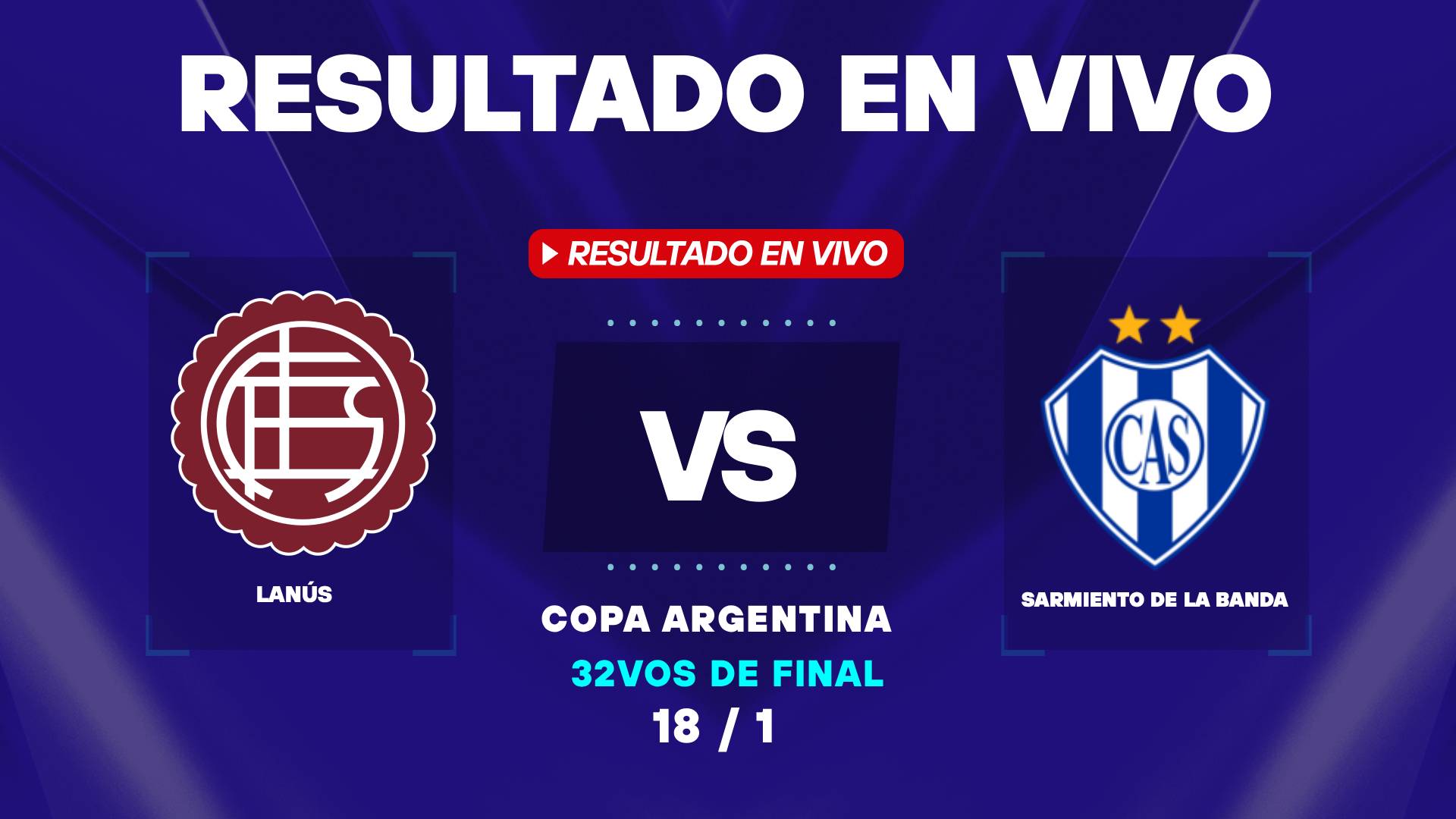 Lanús vs Sarmiento de la Banda: resultado EN VIVO y estadísticas de la Copa Argentina