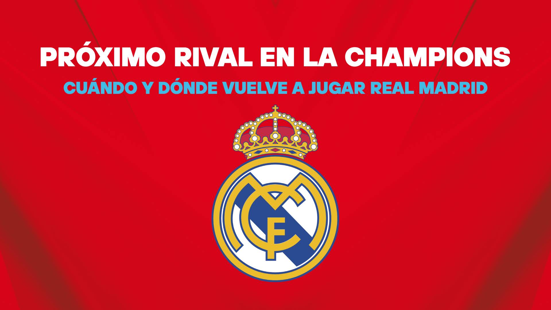 Real Madrid en Champions League próximo partido