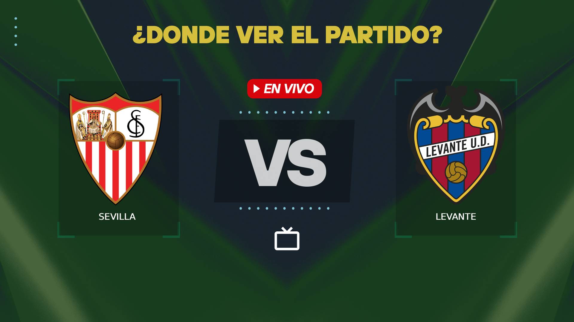 Sevilla vs Levante donde ver