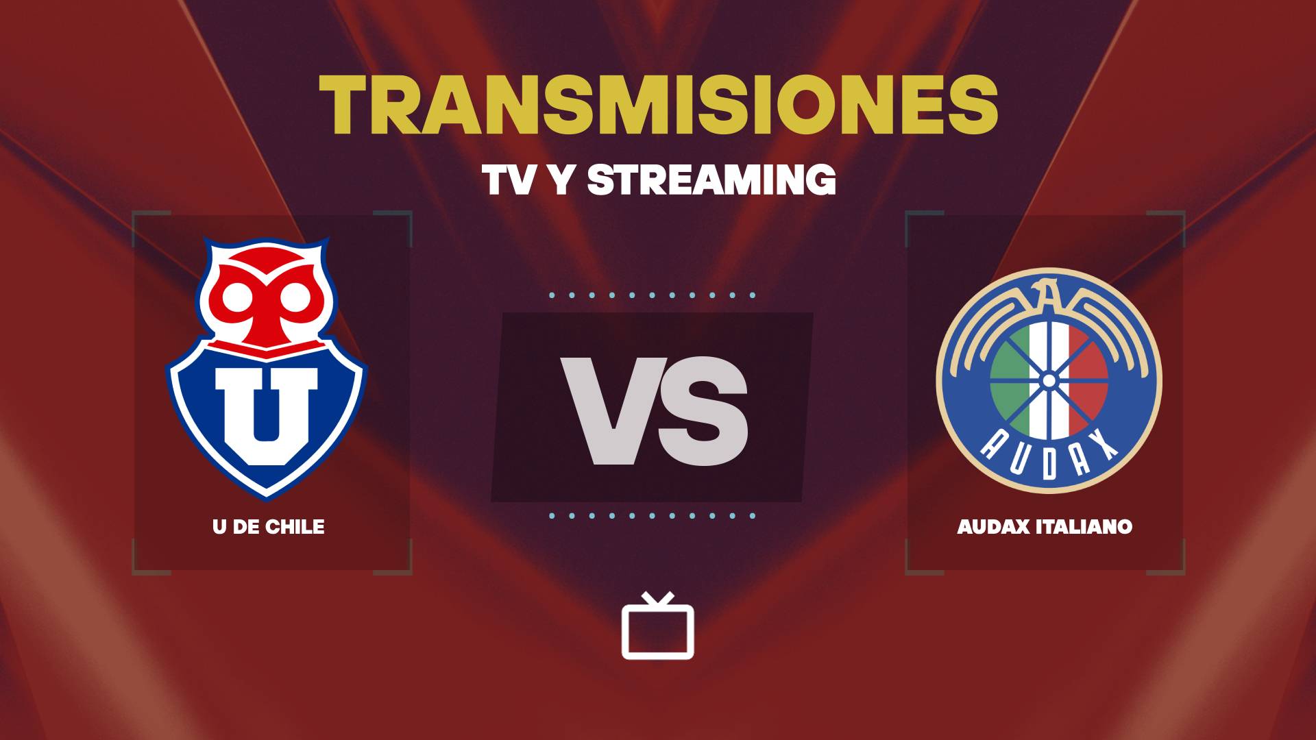 Transmisión EN VIVO de U de Chile vs Audax Italiano hoy: cómo mirar el partido por TV o streaming