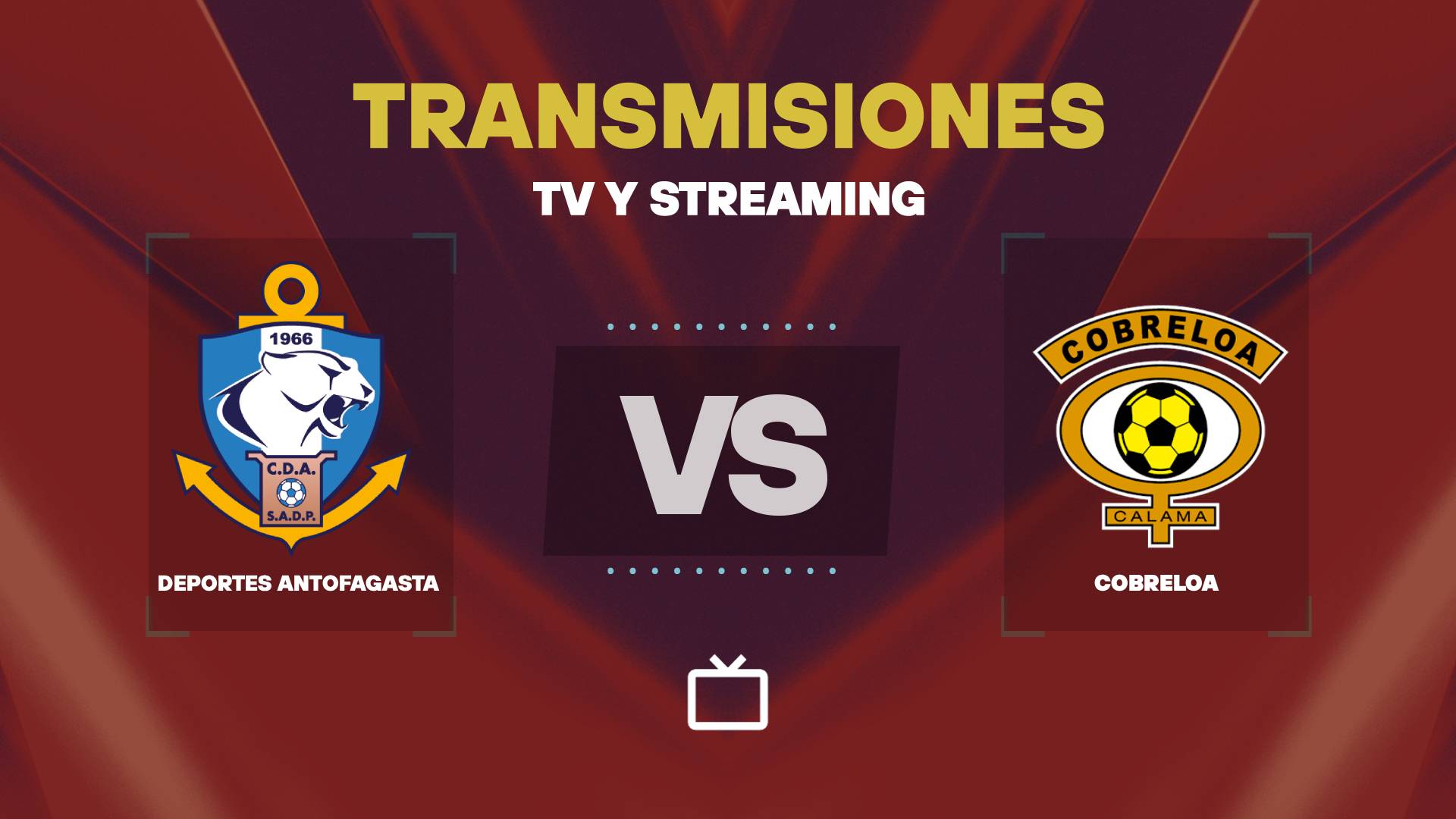 ¿Qué canal pasa Deportes Antofagasta vs Cobreloa hoy: dónde ver y EN VIVO la Copa Chile