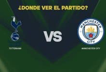 Tottenham vs Manchester City donde ver