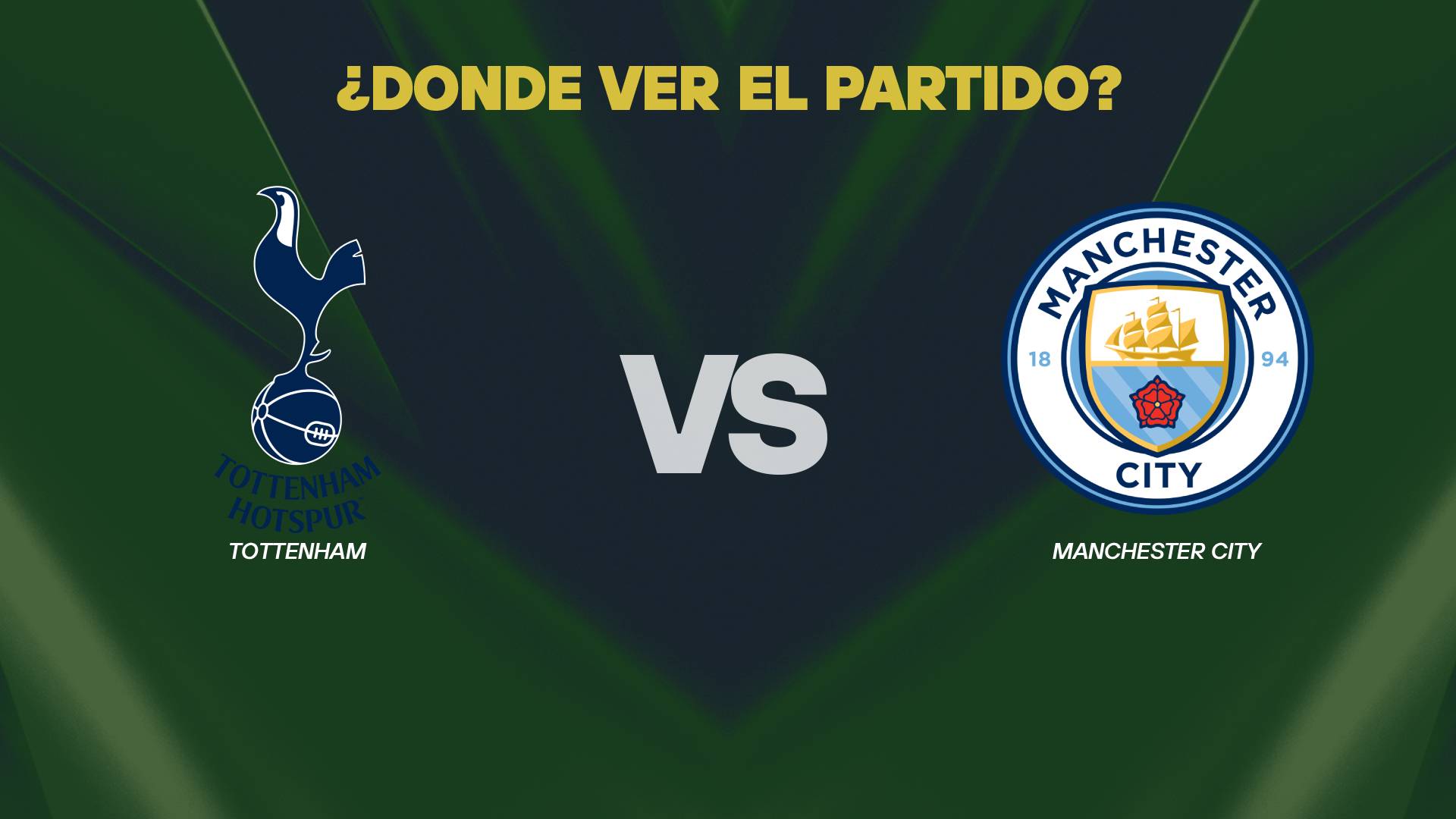 Tottenham vs Manchester City donde ver