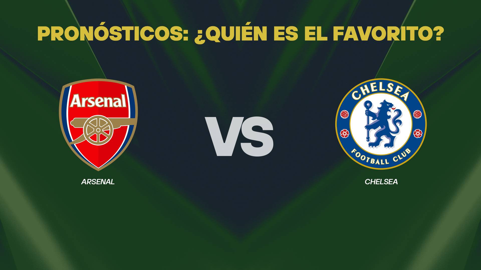 Arsenal vs Chelsea pronósticos