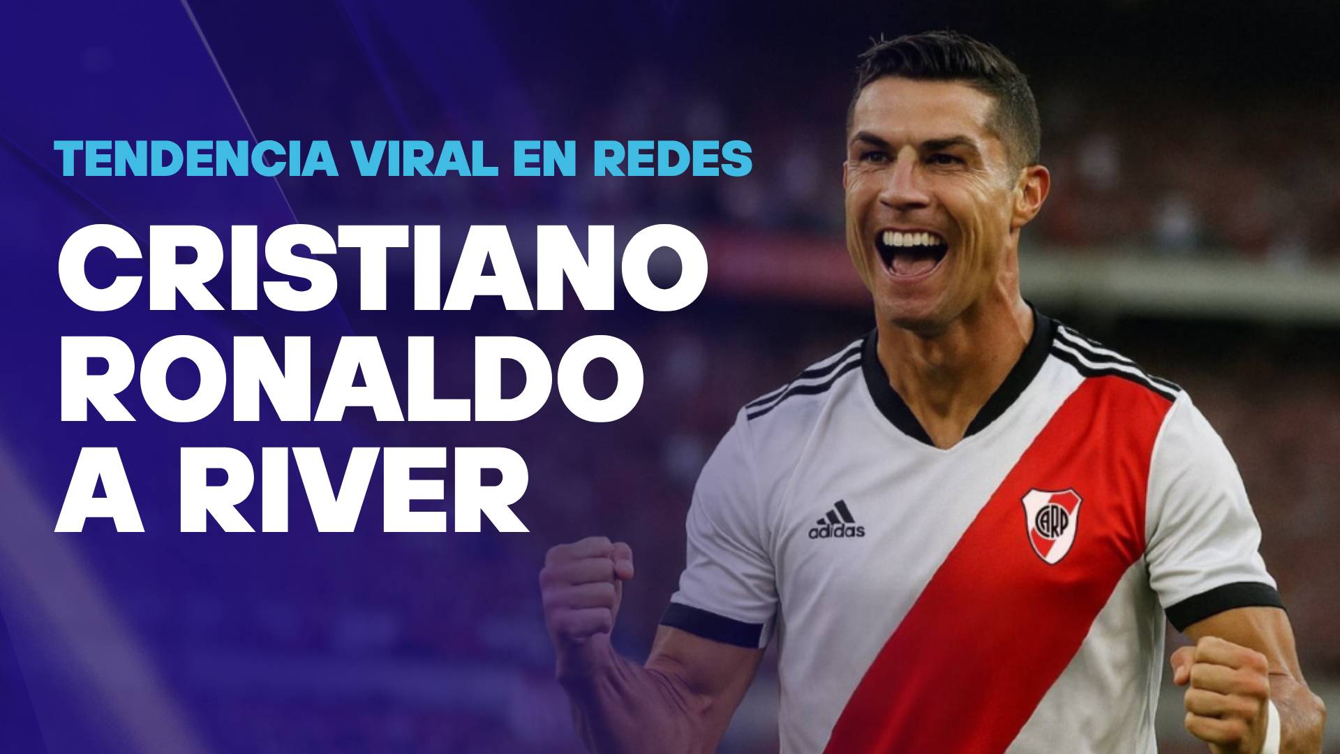 Cristiano Ronaldo a River tendencia (1)