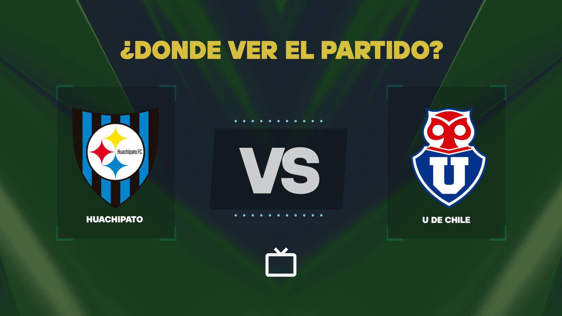 Qué canal pasa Huachipato vs Universidad de Chile hoy: dónde ver y EN VIVO la Liga de Primera