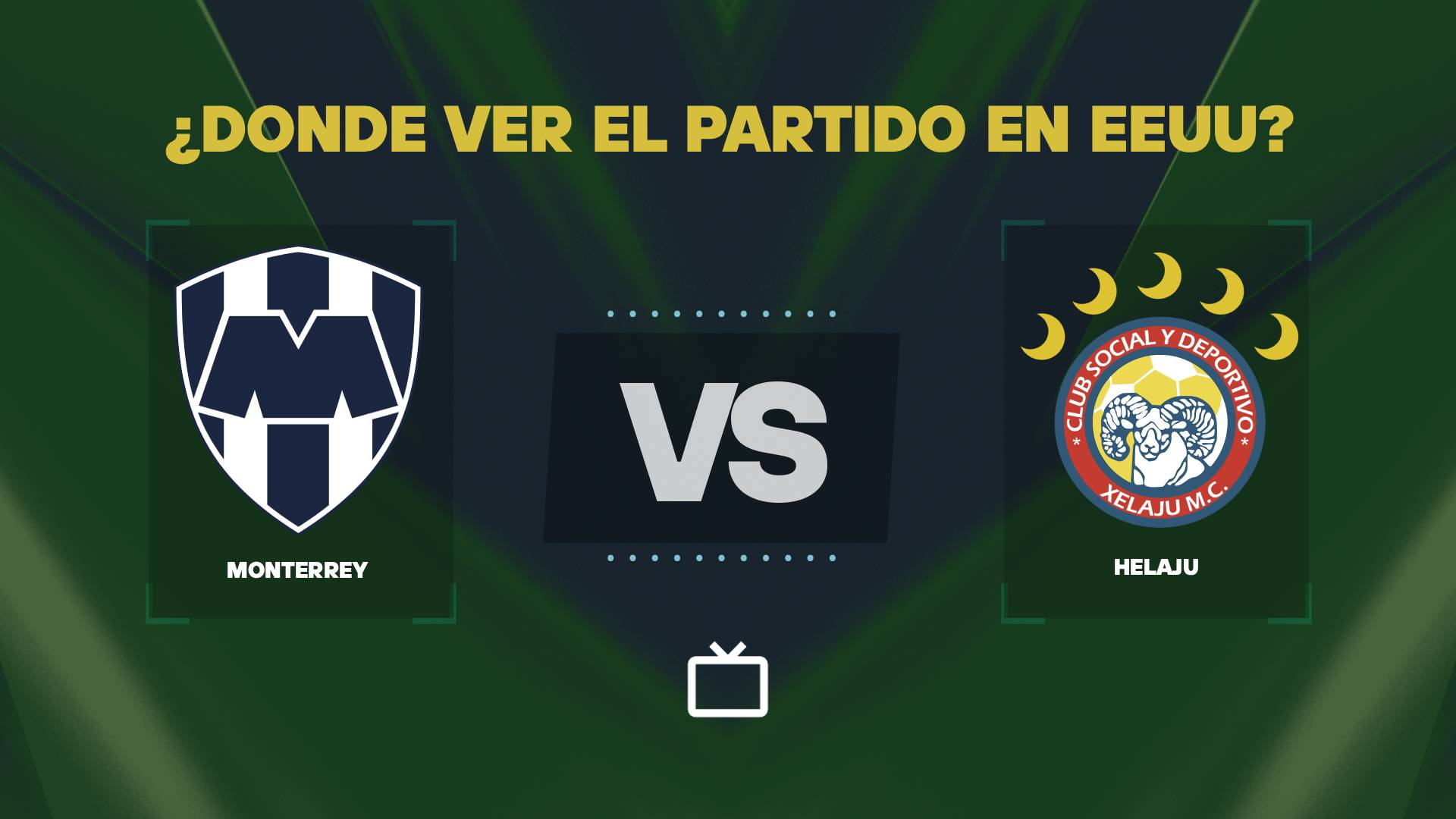 ¿Qué canal pasa Monterrey vs Club Xelaju hoy: dónde ver y EN VIVO en Estados Unidos