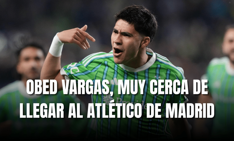 PORTADA_Obed Vargas muy cerca de llegar al Atlético de Madrid