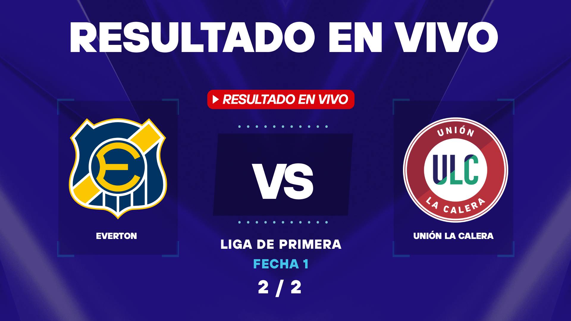 Everton vs U La Calera: resultado EN VIVO por el Campeonato Nacional