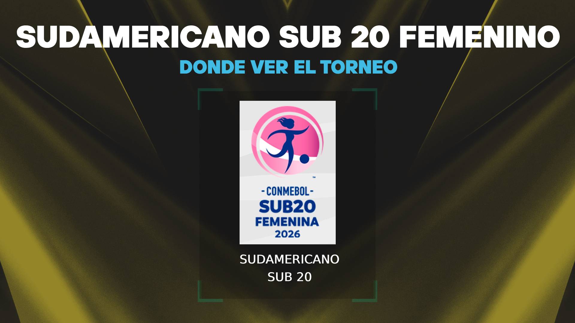 ¿Qué canal pasa el Sudamericano Sub 20 Femenino hoy: dónde ver EN VIVO el torneo?