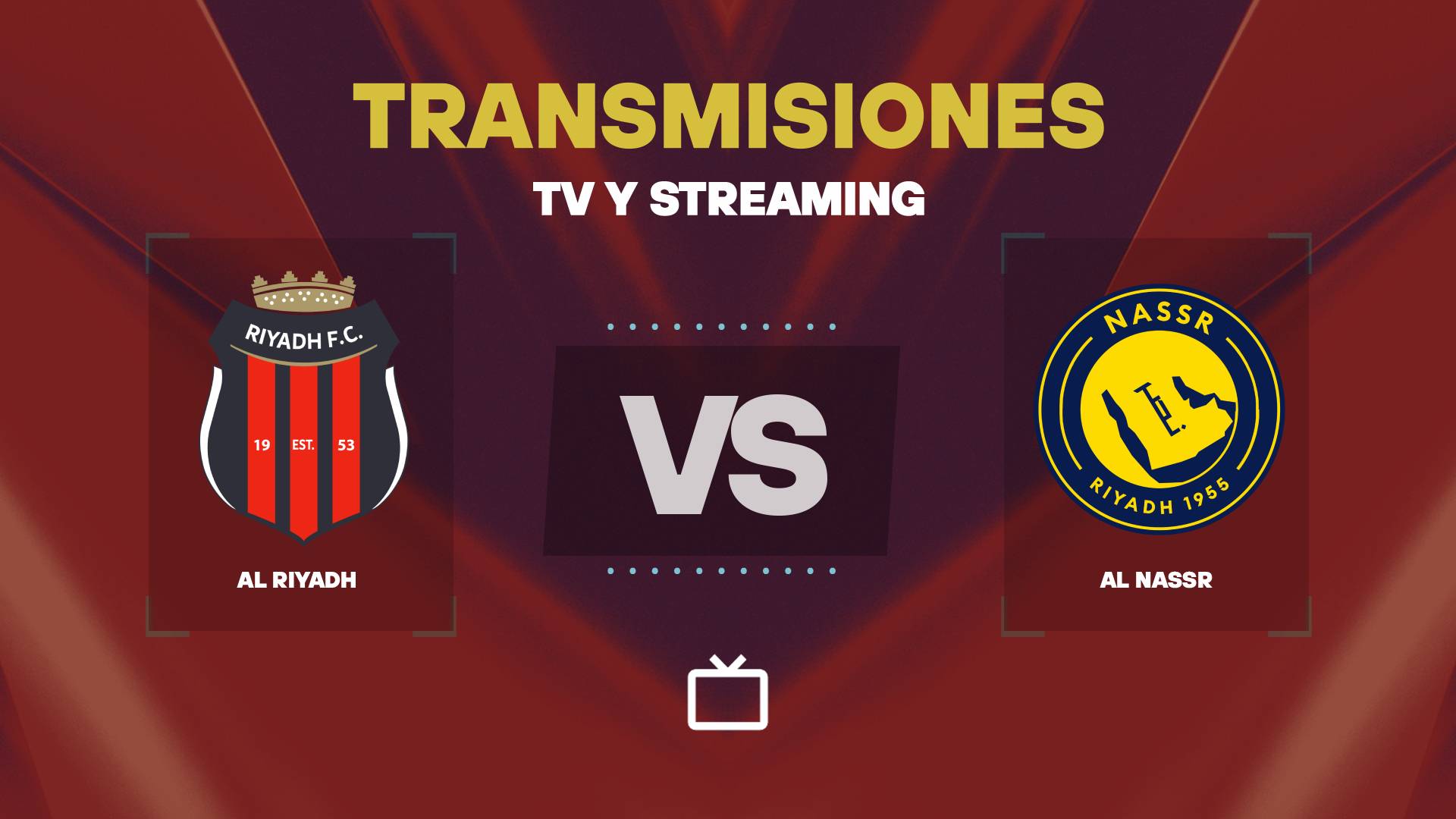 Transmisión EN VIVO de Al Riyadh vs Al Nassr hoy: cómo mirar el partido por TV o streaming