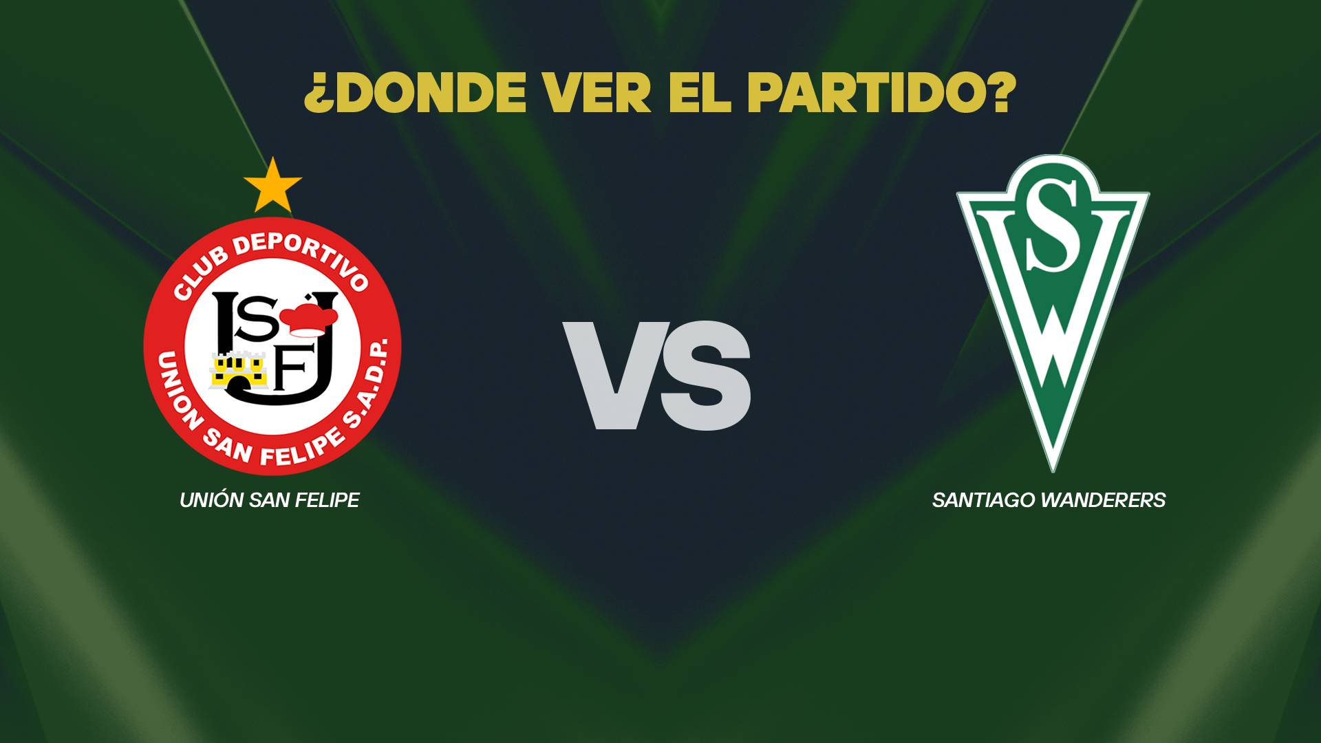 Union San Felipe vs Santiago Wanderers donde ver