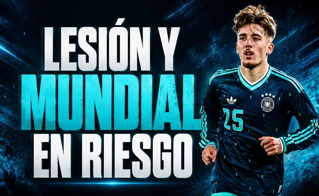 ¿Se pierde el Mundial 2026