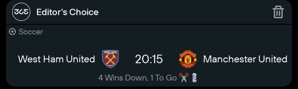 West Ham United vs Manchester United - Editor's Choice in 365Scores app