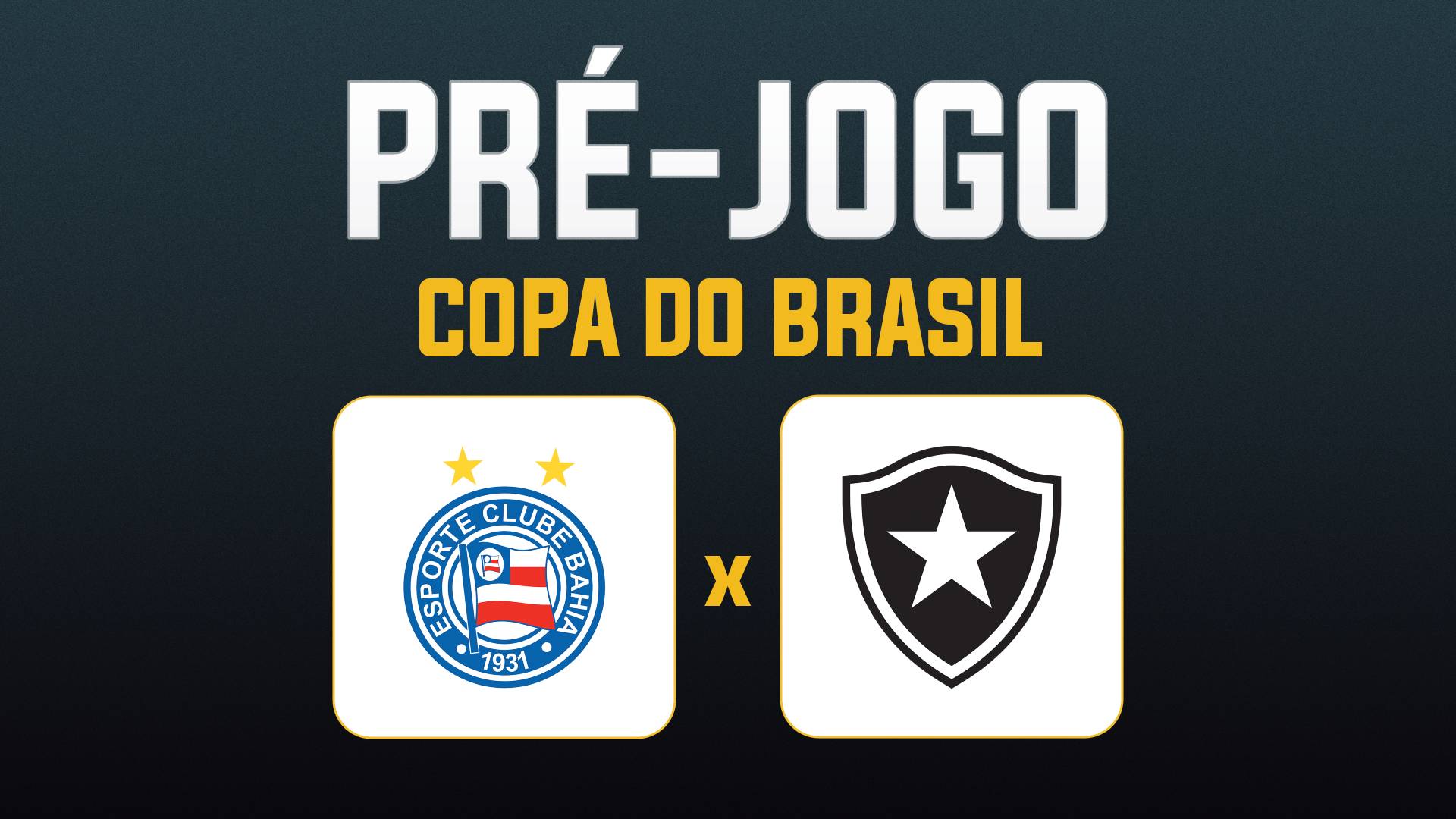 Bahia x Botafogo