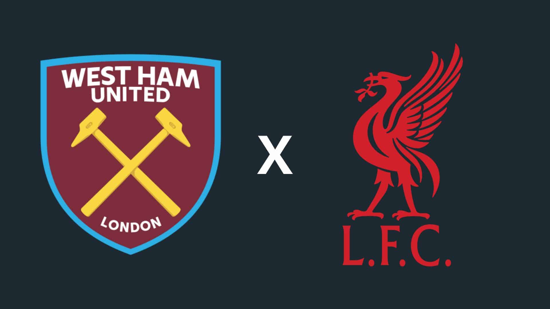 West Ham x Liverpool