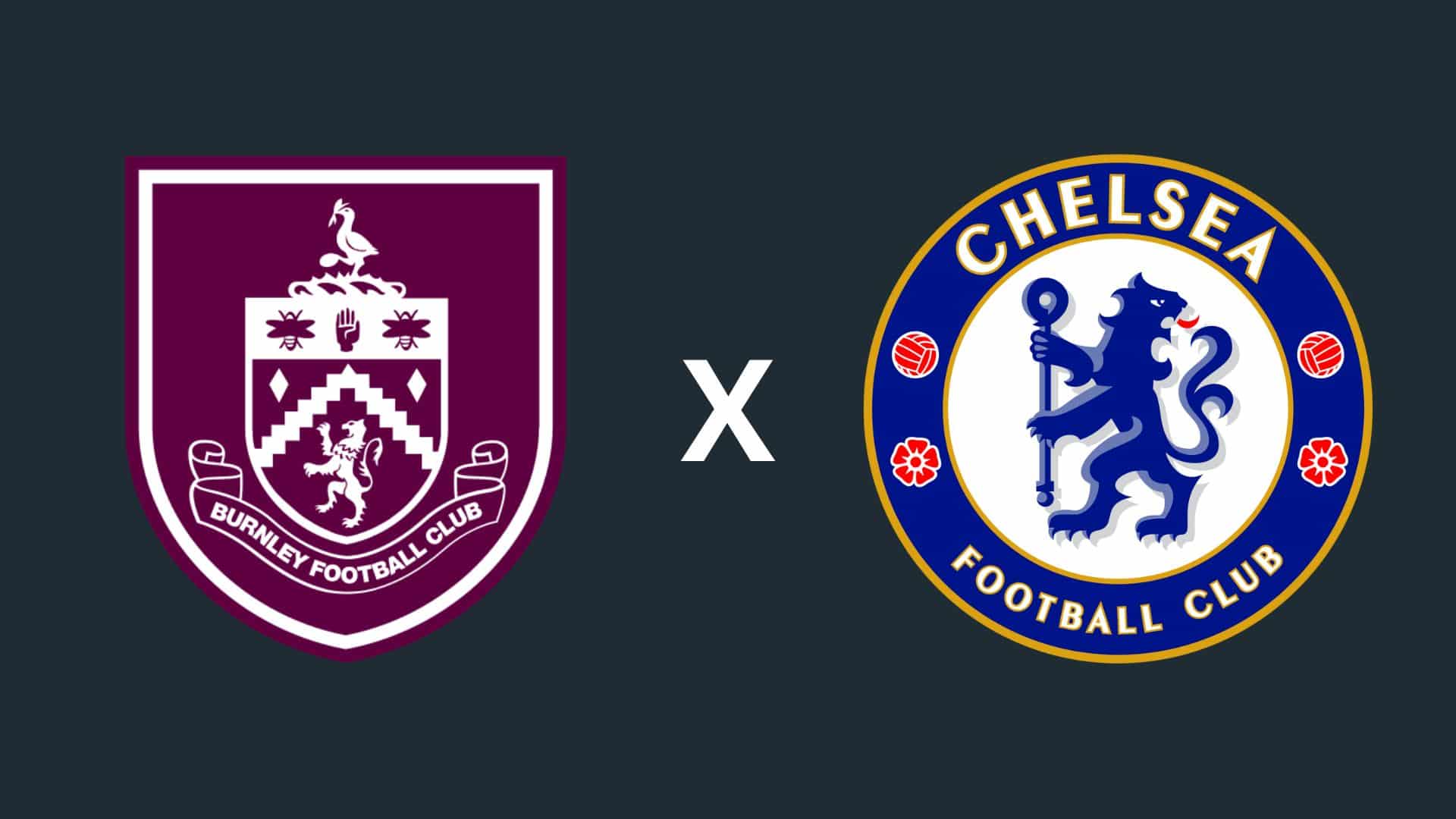 Burnley x Chelsea