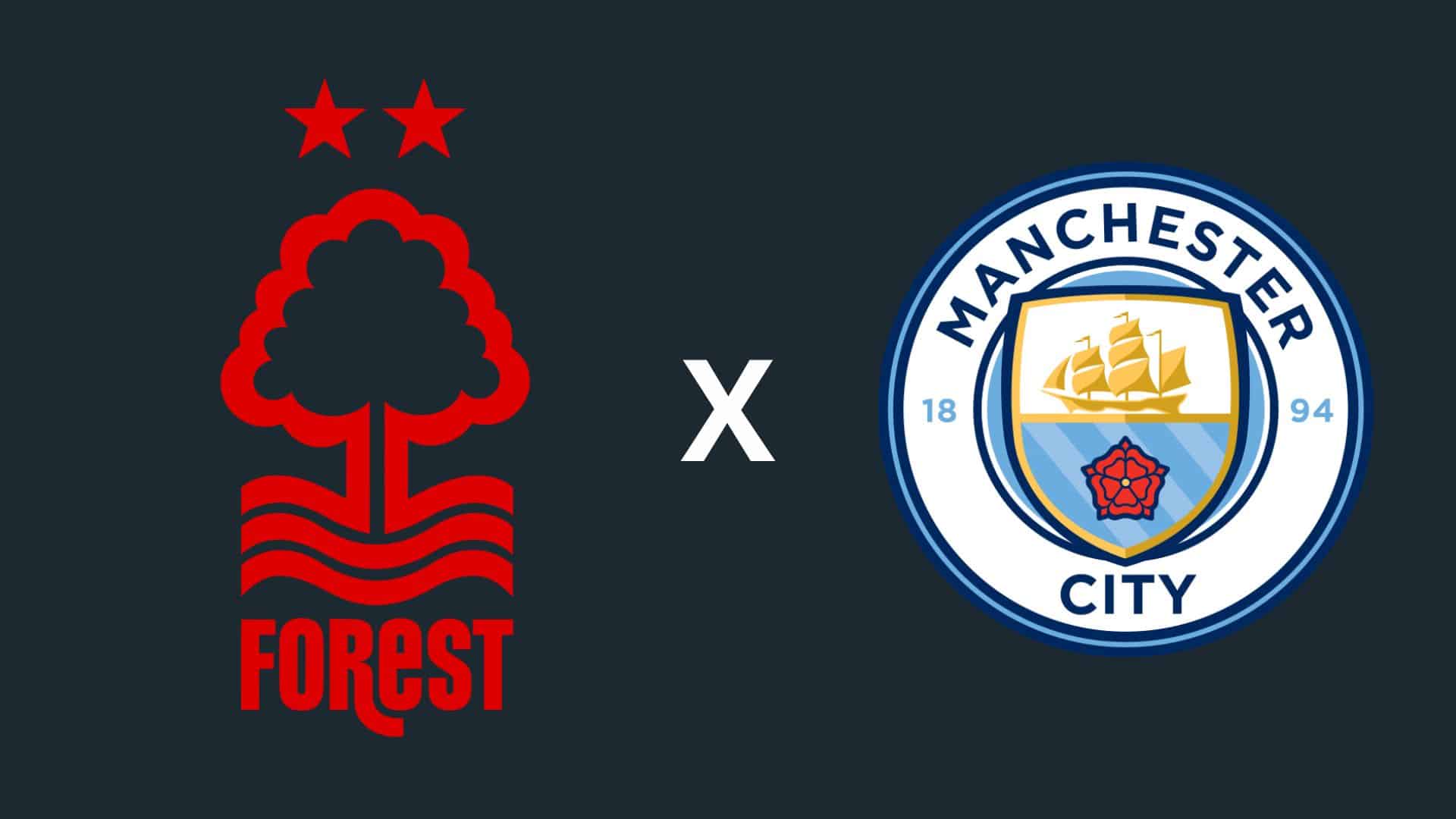 Nottingham Forest x Manchester City