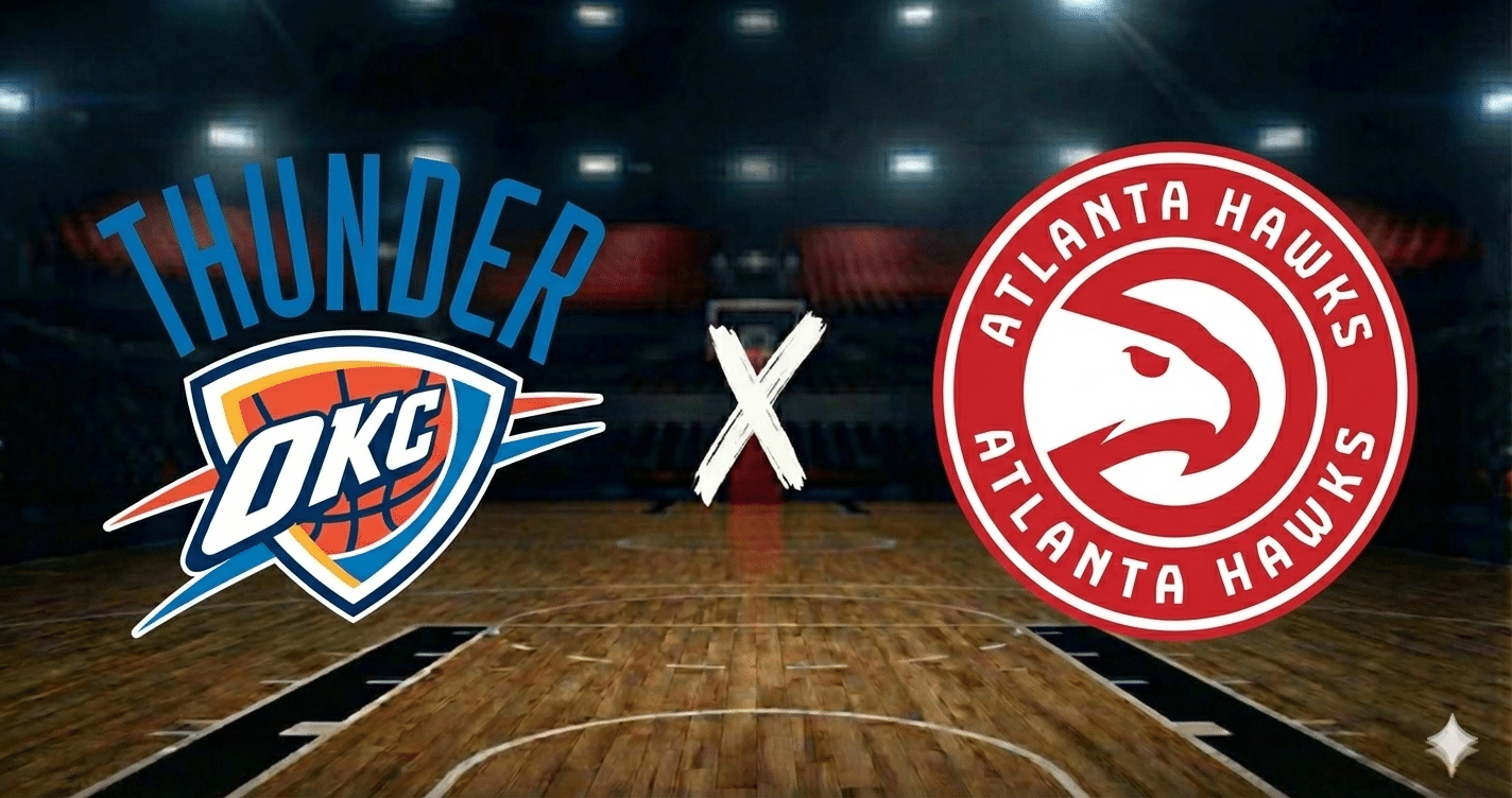Oklahoma City Thunder x Atlanta Hawks