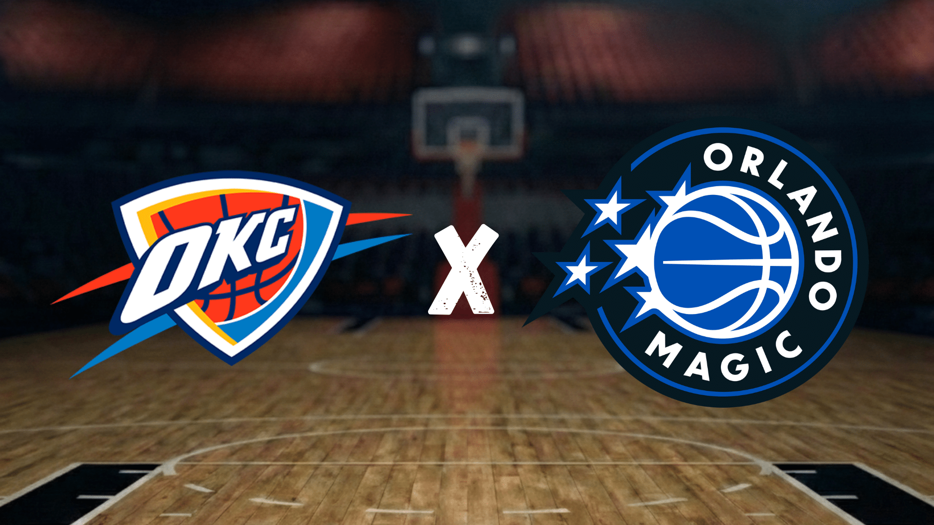 Oklahoma City Thunder x Orlando Magic